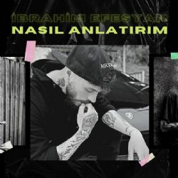 İbrahim Efesyan&nbsp;Nasıl Anlatırım