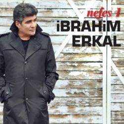 İbrahim Erkal&nbsp;Nefes