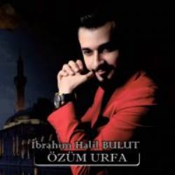 İbrahim Halil Bulut&nbsp;Özüm Urfa