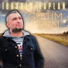 İbrahim Kaplan&nbsp;Gittim Ben