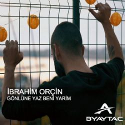 İbrahim Orçin&nbsp;Gönlüne Yaz Beni Yarim
