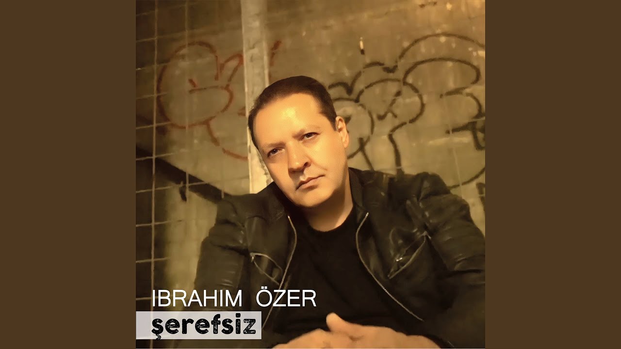 İbrahim Özer&nbsp;Şerefsiz