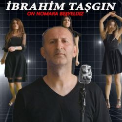 İbrahim Taşgın&nbsp;On Nomara Beşyeldız