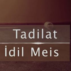 İdil Meis&nbsp;Tadilat