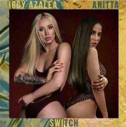 Iggy Azalea&nbsp;Switch