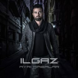 Ilgaz&nbsp;Ayrı Masalar