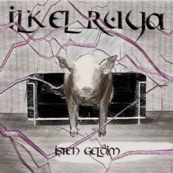 İlkel Rüya&nbsp;İşten Geldim