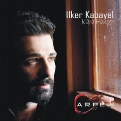 İlker Kabayel&nbsp;Kara Hançer