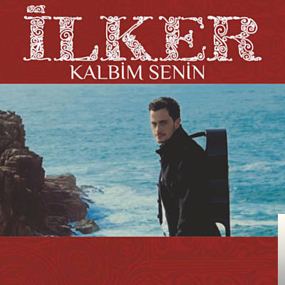 İlker&nbsp;Kalbim Senin