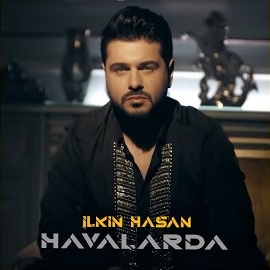İlkin Hasan&nbsp;Havalarda