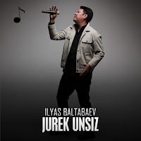 İlyas Baltabaev&nbsp;Jurek Unsiz