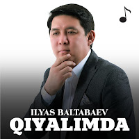 İlyas Baltabaev&nbsp;Qiyalimda