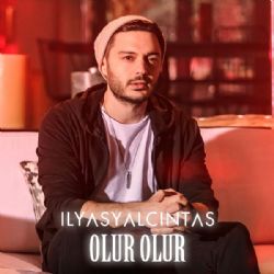 İlyas Yalçıntaş&nbsp;Olur Olur