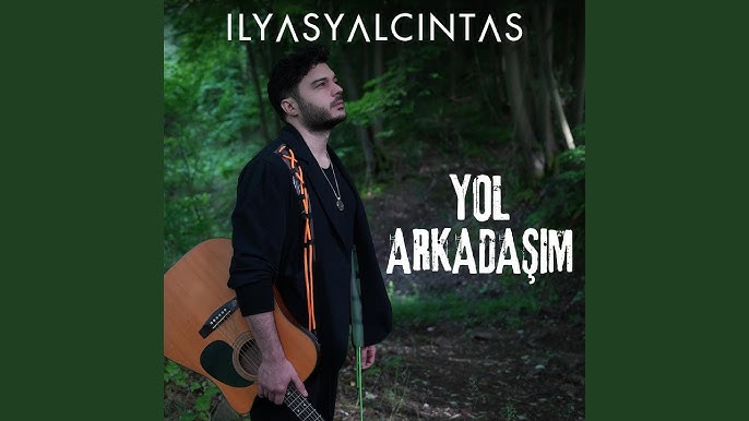İlyas Yalçıntaş&nbsp;Yol Arkadaşım