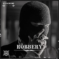 Ilyazmusic&nbsp;Robbery
