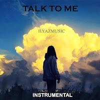 Ilyazmusic&nbsp;Talk To Me