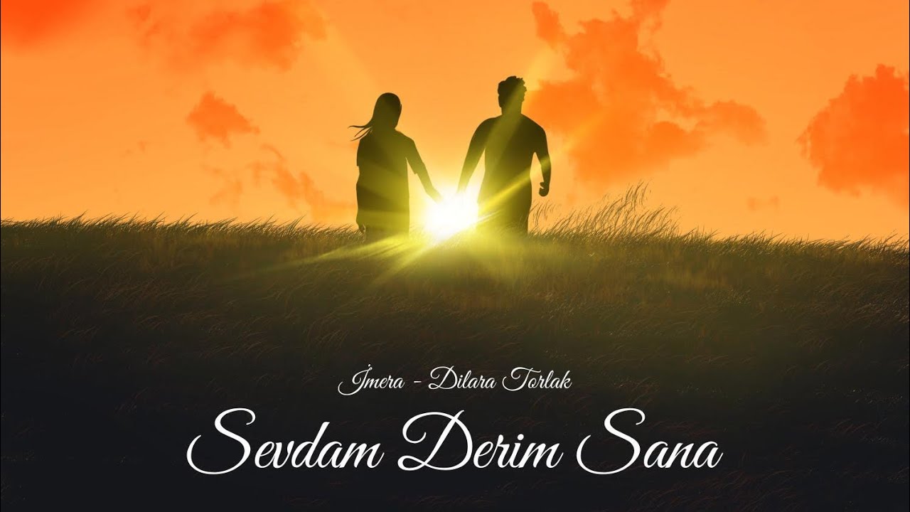 İmera&nbsp;SEVDAM DERİM SANA