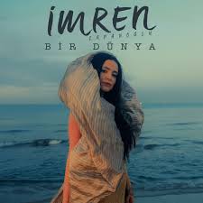 İmren Çapanoğlu&nbsp;Bir Dünya