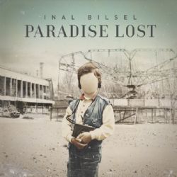 Inal Bilsel&nbsp;Paradise Lost