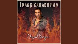 İnanç Karaduman&nbsp;Büyük Yangın