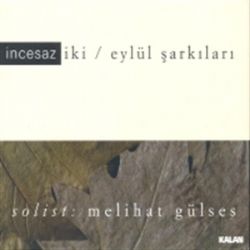 İncesaz&nbsp;Eylül Şarkıları