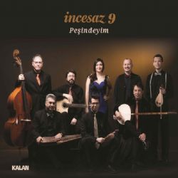 İncesaz&nbsp;Peşindeyim