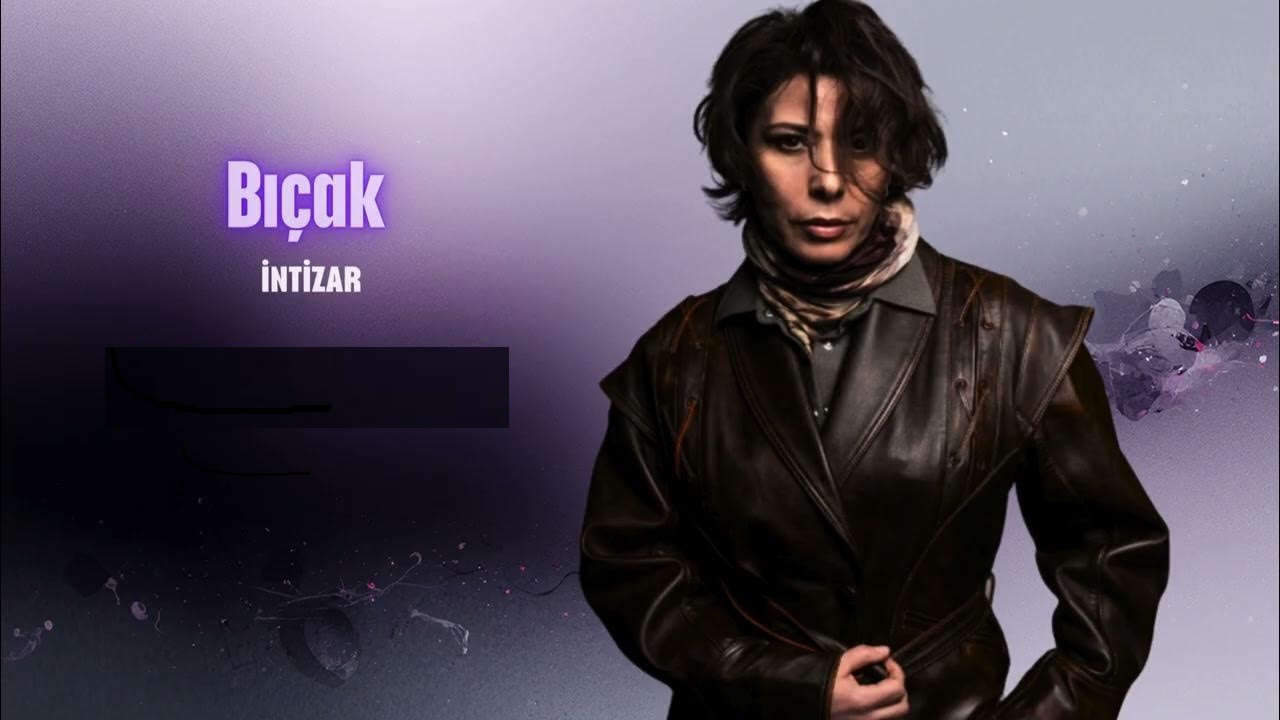 İntizar&nbsp;Bıçak