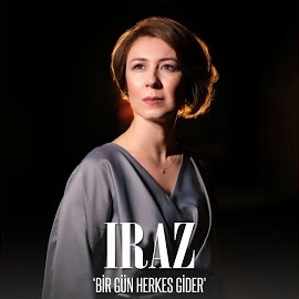 Iraz&nbsp;Bir Gün Herkes Gider