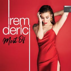 İrem Derici&nbsp;Mest Of