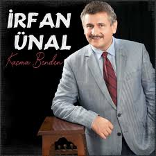 İrfan Ünal&nbsp;Kaçma Benden