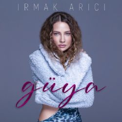 Irmak Arıcı&nbsp;Güya
