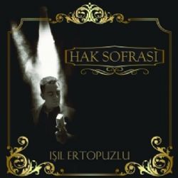 Işıl Ertopuzlu&nbsp;Hak Sofrası