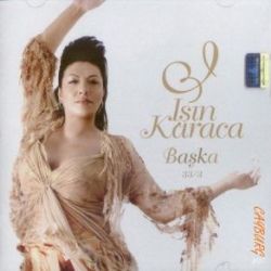 Işın Karaca&nbsp;Başka