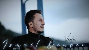 İsmail Dinçer&nbsp;Veda