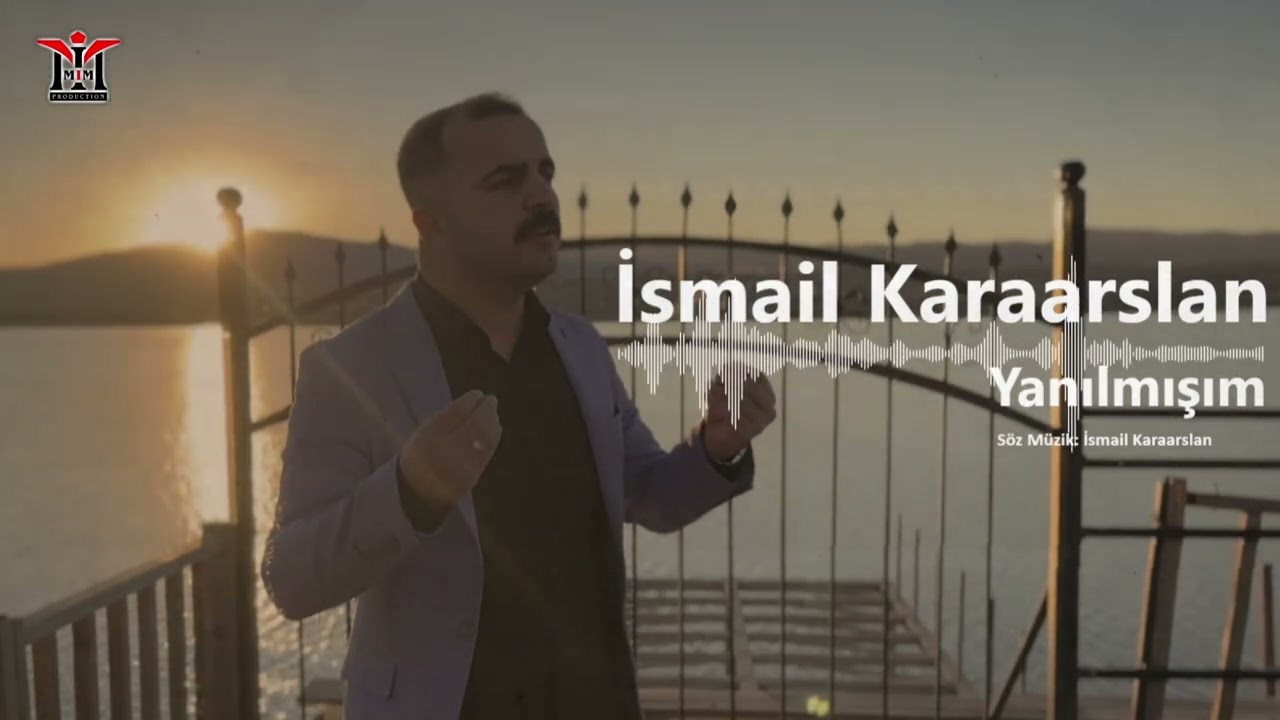 İsmail Karaarslan&nbsp;Yanılmışım