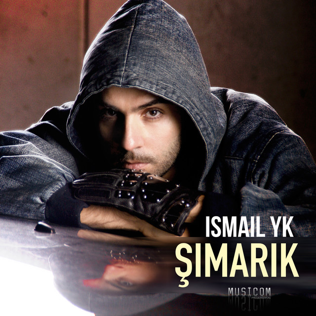 İsmail YK&nbsp;Şımarık