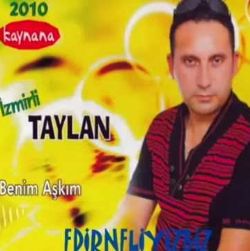 İzmirli Taylan&nbsp;Kaynana