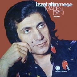 İzzet Altınmeşe&nbsp;Maden Dağı