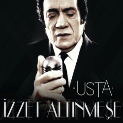 İzzet Altınmeşe&nbsp;Usta