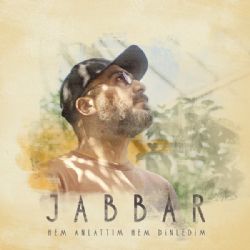 Jabbar&nbsp;Hem Anlattım Hem Dinledim