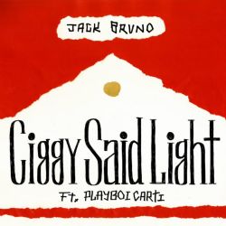 Jack Bruno&nbsp;Ciggy Said Light