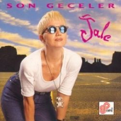 Jale&nbsp;Son Geceler