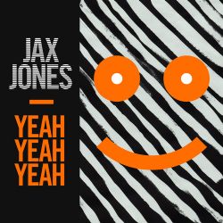 Jax Jones&nbsp;Yeah Yeah Yeah