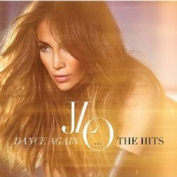 Jennifer Lopez&nbsp;Dance Again The Hits