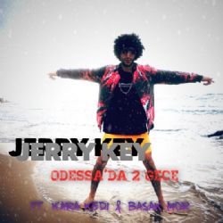 Jerry Key&nbsp;Odessada 2 Gece