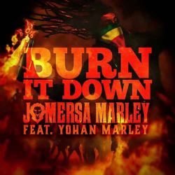 Jo Mersa Marley&nbsp;Burn It Down