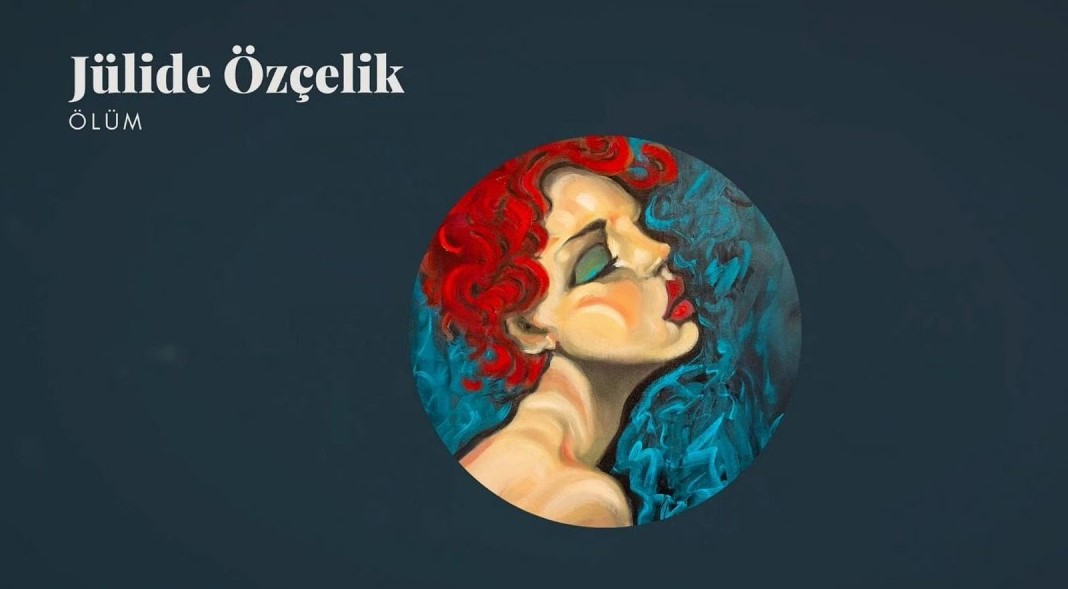 Jülide&nbsp;Özçelik Ölüm