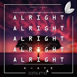 K-Ayz&nbsp;Alright