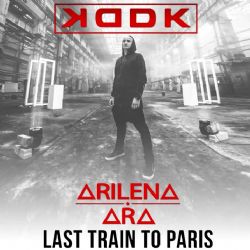 KDDK&nbsp;Last Train To Paris