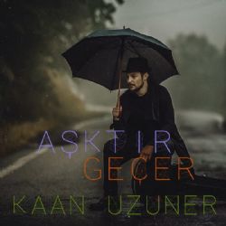 Kaan Uzuner&nbsp;Aşktır Geçer